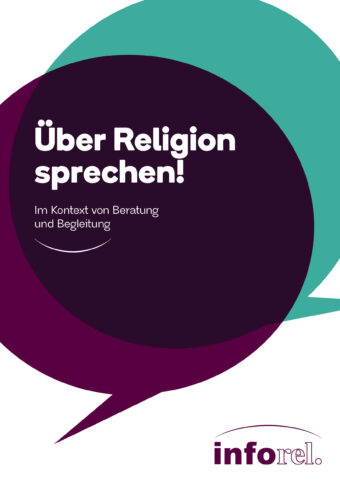 Über Religion sprechen! Im Kontext von Beratung und Begleitung